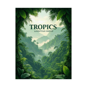 Tropics Lifestyle Coffee Poster — Rainforest Mist Matte Vertical Print