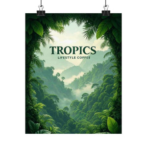Tropics Lifestyle Coffee Poster — Rainforest Mist Matte Vertical Print
