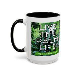 Colorful Mugs (11oz, 15oz), Live the Palm Life