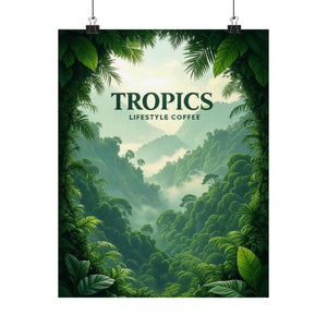 Tropics Lifestyle Coffee Poster — Rainforest Mist Matte Vertical Print