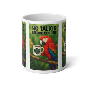 Jumbo Mug, 20oz, No Talkie Before Coffee | Tropical Coffee Cup