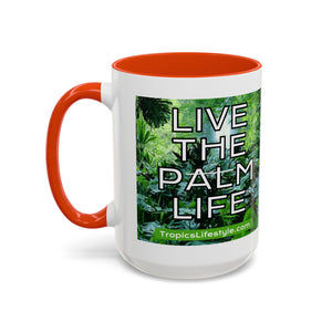 Colorful Mugs (11oz, 15oz), Live the Palm Life