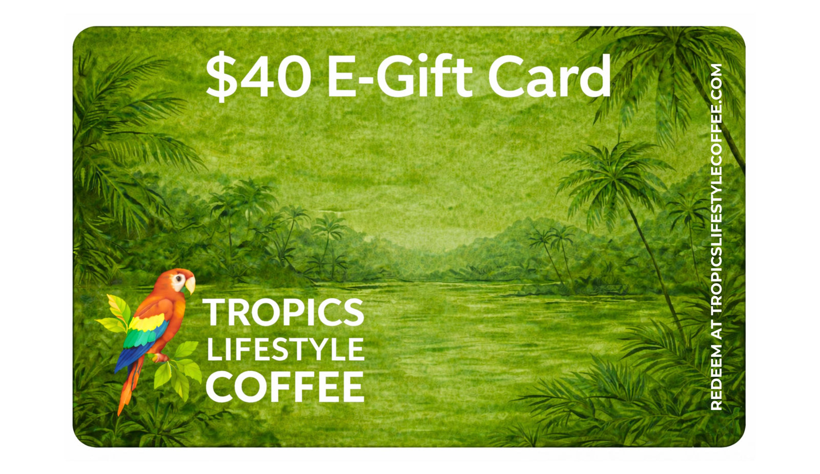 E-Gift Cards From Tropics Lifestyle Coffee