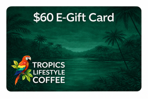 E-Gift Cards From Tropics Lifestyle Coffee