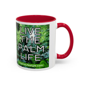 Colorful Mugs (11oz, 15oz), Live the Palm Life