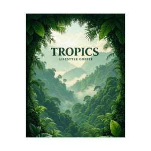 Tropics Lifestyle Coffee Poster — Rainforest Mist Matte Vertical Print