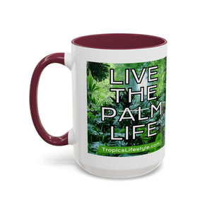 Colorful Mugs (11oz, 15oz), Live the Palm Life